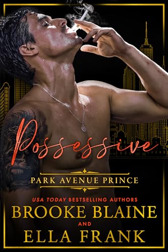 Possessive Park Avenue Prince (Park Avenue Princes Book 4)