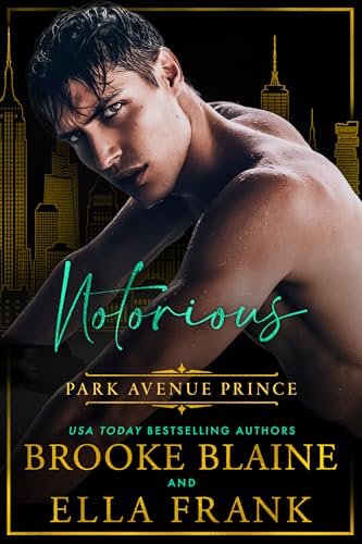 Notorious Park Avenue Prince (Park Avenue Princes Book 6)