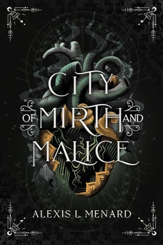 City of Mirth and Malice: Vows of Vengeance Duet Book 2 (Order and Chaos Series)