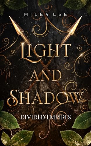 Light and Shadow: Divided Empires