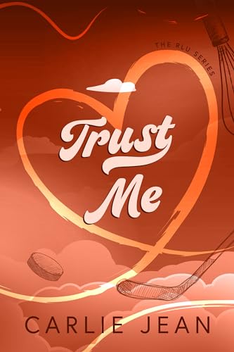Trust Me (The RLU Series Book 2)
