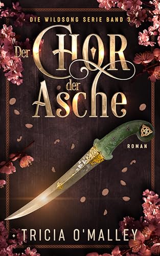 Der Chor der Asche (Die Wildsong Serie 3)
