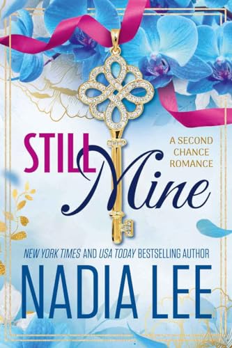 Still Mine: A Second Chance Romance (The Lasker Brothers)
