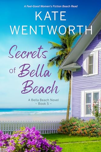 Secrets of Bella Beach: A Feel-Good Women's Fiction Beach Read