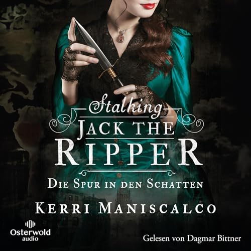 Stalking Jack the Ripper - Die Spur in den Schatten: Die grausamen Fälle der Audrey Rose 1