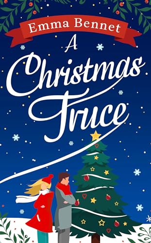 A Christmas Truce: An utterly addictive, feel-good festive romance to fall in love with this Christmas (Cozy romances)