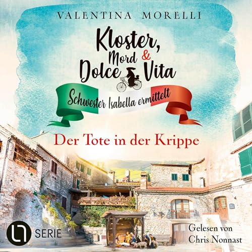 Der Tote in der Krippe: Kloster, Mord und Dolce Vita - Schwester Isabella ermittelt 21