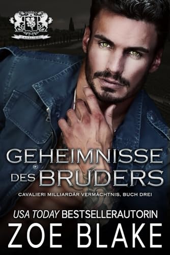 Geheimnisse des Bruders: Eine dunkle Romanze (Cavalieri Milliardär Vermächtnis, Band 3)