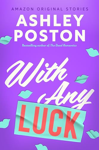 With Any Luck (The Improbable Meet-Cute collection)