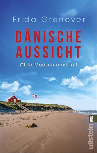 Dänische Aussicht: Gitte Madsen ermittelt | Ein neuer Fall für Bestatterin Gitte Madsen: Für alle Dänemark- und Krimifans (Ein Gitte-Madsen-Krimi 5)