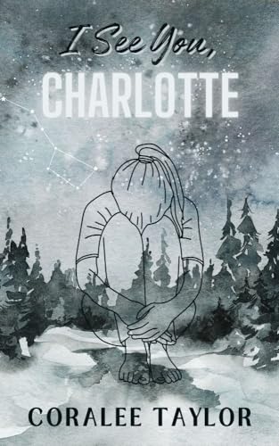 I See You, Charlotte (Ties That Bind Series Book 1)