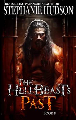 The HellBeast's Past (The HellBeast King Book 8)