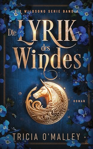 Die Lyrik des Windes (Die Wildsong Serie 4)