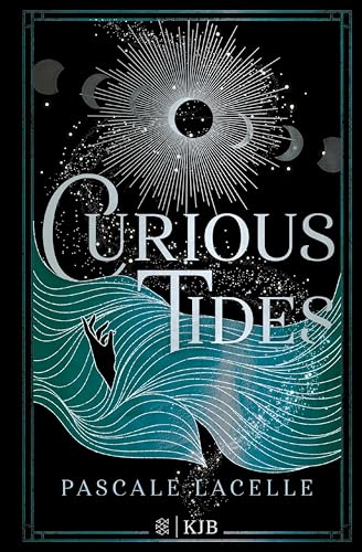 Curious Tides: Beginn einer epischen Romantasy Dilogie ab 14 Jahren │ Pageturner voller Spannung, Magie und Romance (Die Gezeiten-Dilogie 1)