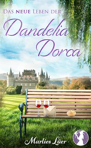 Das neue Leben der Dandelia Dorca