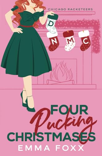 Four Pucking Christmases: a grumpy-sunshine, best friend's brother hockey holiday rom com (Chicago Racketeers, Band 2)