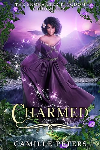 Charmed (The Enchanted Kingdom Chronicles Book 2)