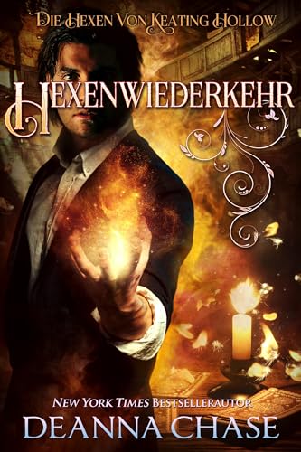 Hexenwiederkehr (Die Hexen von Keating Hollow 14)