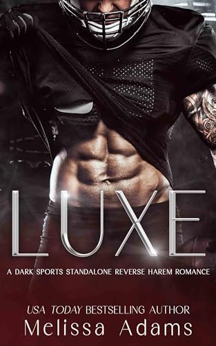 Luxe: A Dark Sports Standalone Reverse Harem Romance