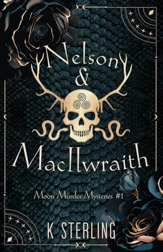 Nelson & MacIlwraith: Moon Murder Mysteries #1