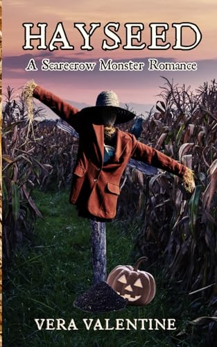 Hayseed: A Scarecrow Monster Romance