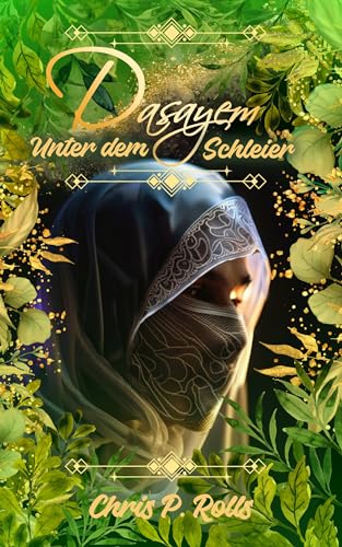 Dasayem - Unter dem Schleier: GayFantasy/GayRomantasy (CPRs Fantasy / Romantasywelten)