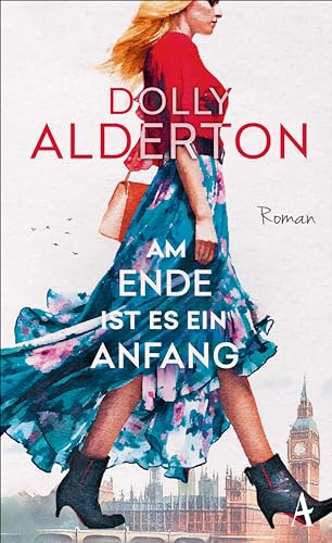 Am Ende ist es ein Anfang: Roman