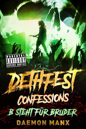 Dethfest Confessions: B steht für Bruder