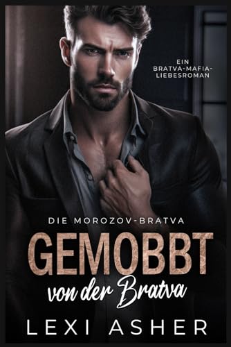 Gemobbt von der Bratva: Ein Bratva-Mafia-Liebesroman (Die Morozov-Bratva, Band 7)