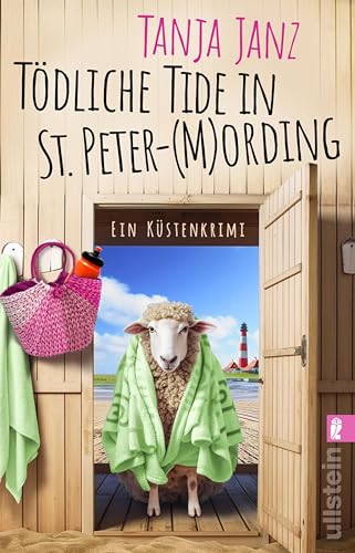 Tödliche Tide in St. Peter-(M)Ording: Ein Küstenkrimi | Ab an die Nordseeküste geht es mit diesem lustigen Sommer-Krimi