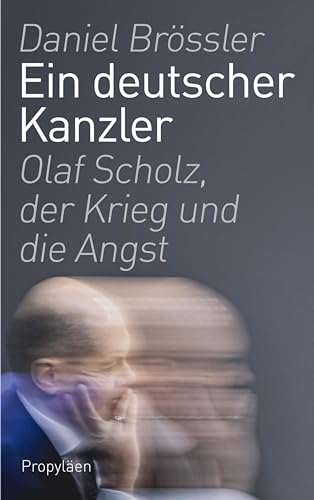 Ein deutscher Kanzler: Olaf Scholz, der Krieg und die Angst | Der Kanzlerberichterstatter schreibt das Porträt des Kanzlers aus nächster Nähe
