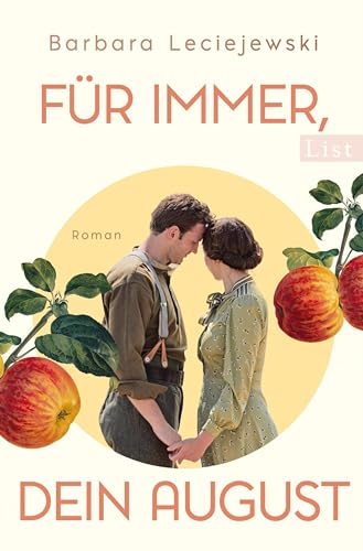 Für immer, dein August: Roman | Der zweite Teil der bewegenden Saga von Bestsellerautorin Barbara Leciejewski (Mühlbach-Saga 2)