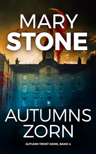 Autumns Zorn (Autumn-Trent-Serie 4)