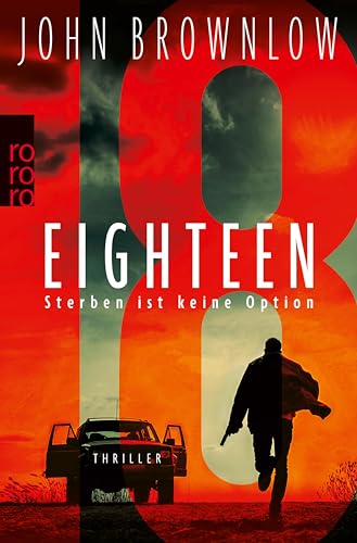 Eighteen: Sterben ist keine Option (Die Seventeen-Reihe 2)