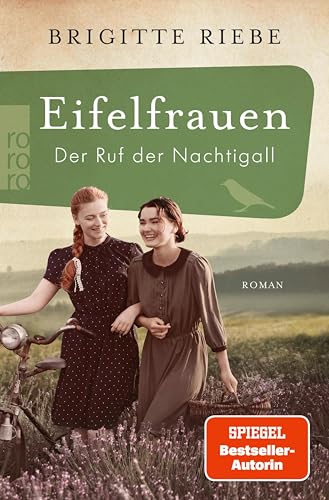 Eifelfrauen: Der Ruf der Nachtigall: historischer Roman | Band zwei der mitreißenden Familiengeschichte von Bestsellerautorin Brigitte Riebe