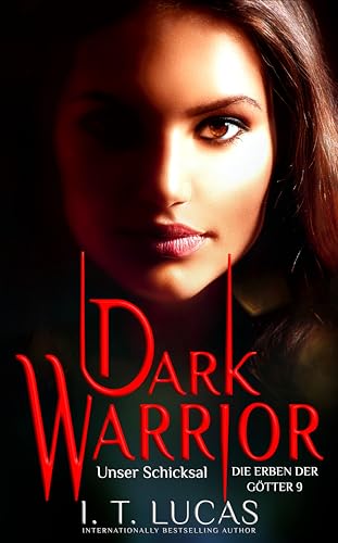 Dark Warrior - Unser Schicksal (Die Erben der Götter 9)