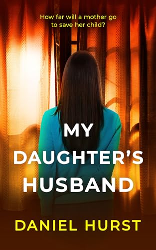 My Daughter's Husband (My Daughter's Boyfriend Book 2)