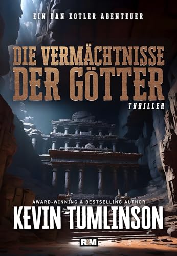 Die Vermächtnisse der Götter (Die Dan Kotler Abenteuer 7)
