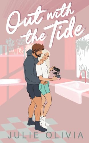 Out with the Tide: A Small Town Romance (Never Harbor Book 2)