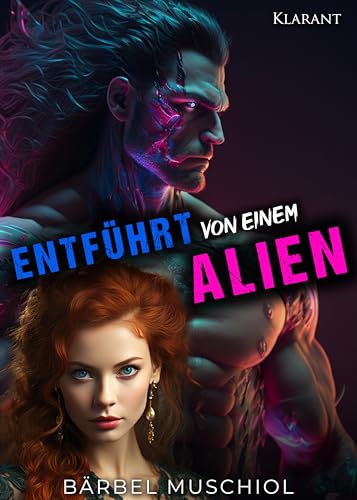 Entführt von einem Alien (Aliens und Mädchen 6)