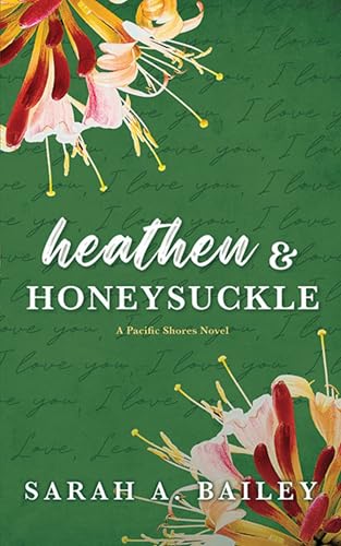 Heathen & Honeysuckle (Pacific Shores Book 1)