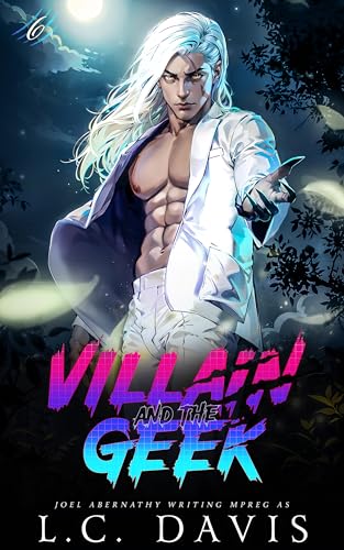 Villain and the Geek (The Wolf's Mate Book 6)