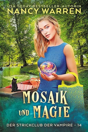 Mosaik und Magie: Ein Paranormaler Cosy-Krimi (Der Strickclub der Vampire 14)