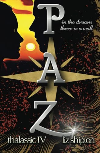 Paz: A Spicy New Adult Dystopian Romance (Thalassic Series, Band 4)