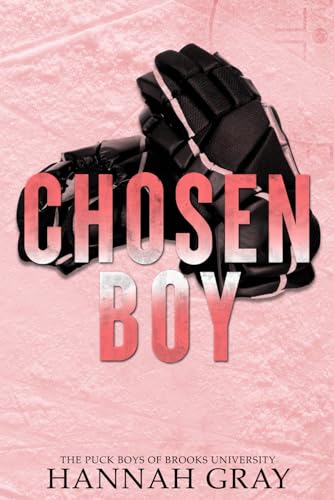 Chosen Boy: Special Edition (The Puck Boys of Brooks University)