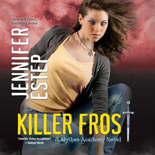 Killer Frost: Mythos Academy, Book 6