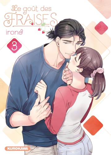 Le goût des fraises - tome 3