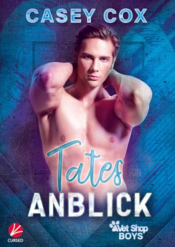 Tates Anblick (Vet Shop Boys 3)
