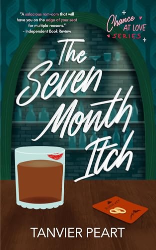 The Seven Month Itch (A Chance at Love Book 1)