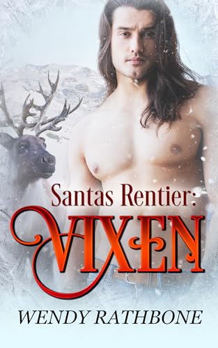 Santas Rentier: Vixen: Eine M/M Weihnachts Mpreg Romanze